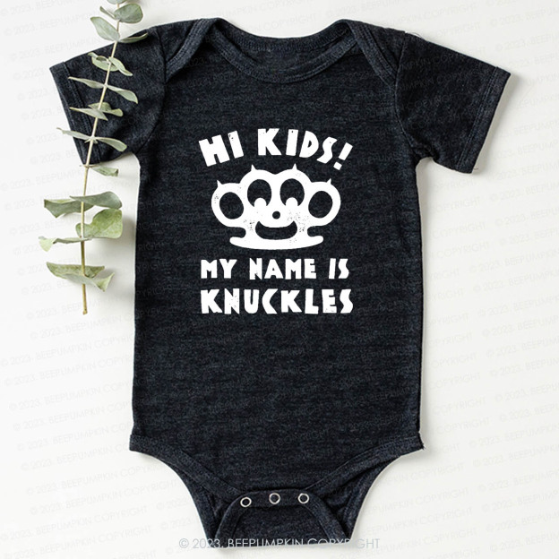 Hi Kids, My Name Is Knuckles Bodysuit For Baby