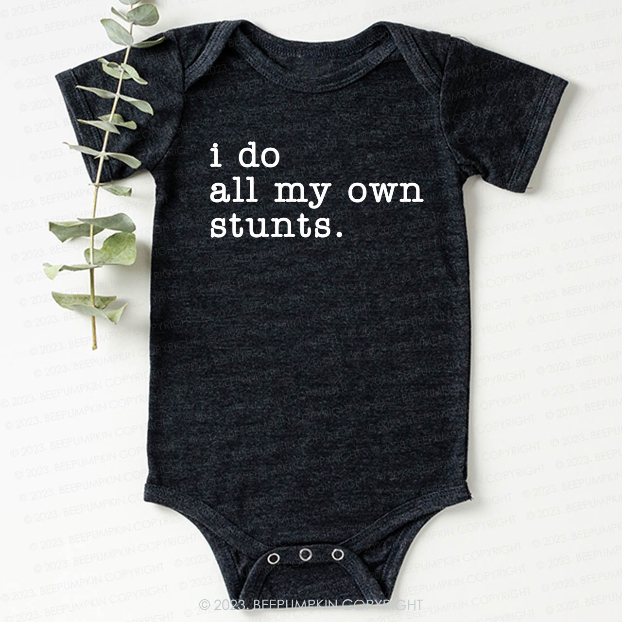 I Do All My Own Stunts Bodysuit For Baby