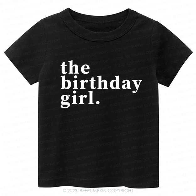 The Birthday Girl Kids Shirt