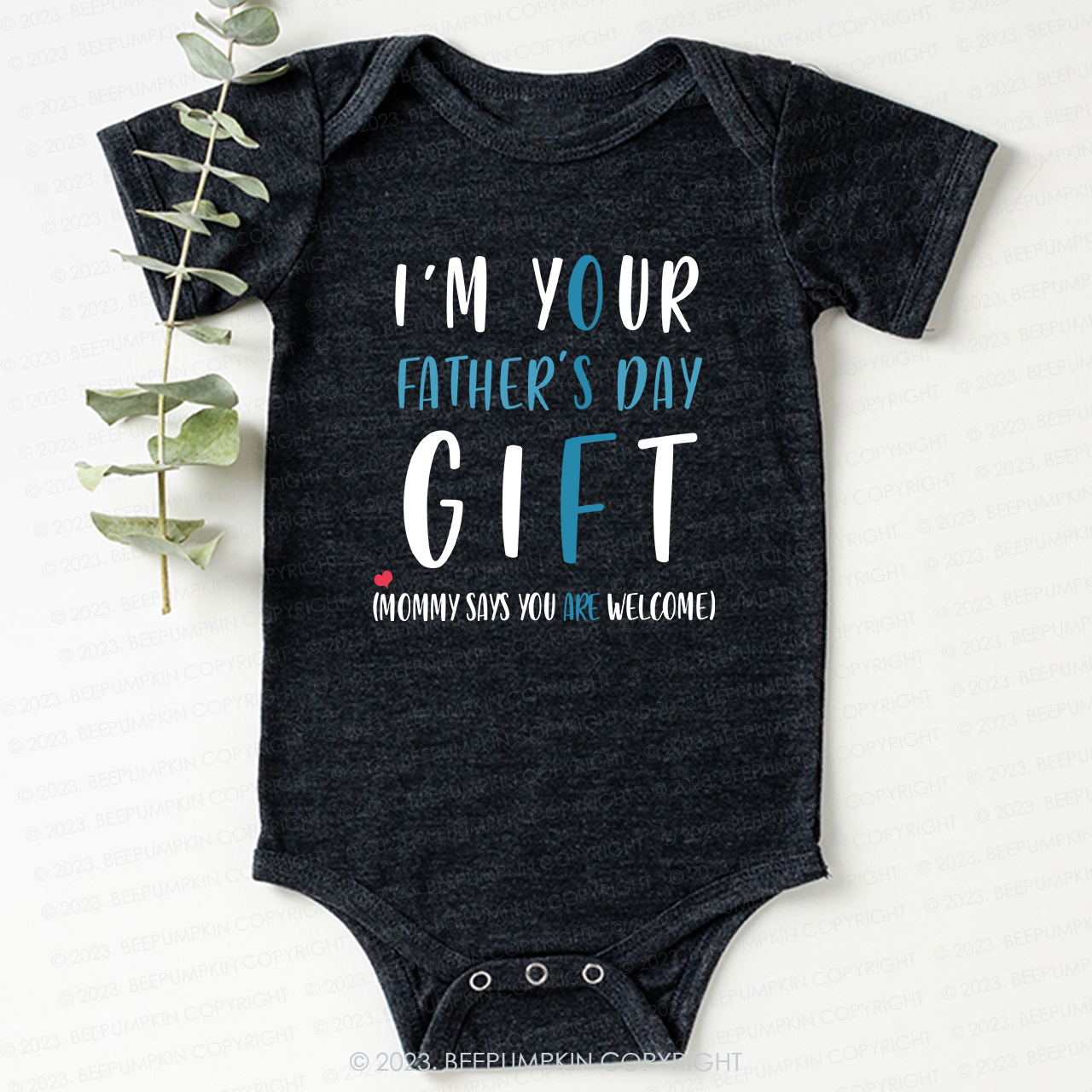 I'm Your Father's Day Gift Bodysuit For Baby 