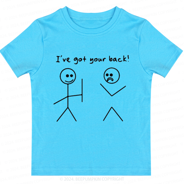 Got Your Back Toddler&Kids Tees 7