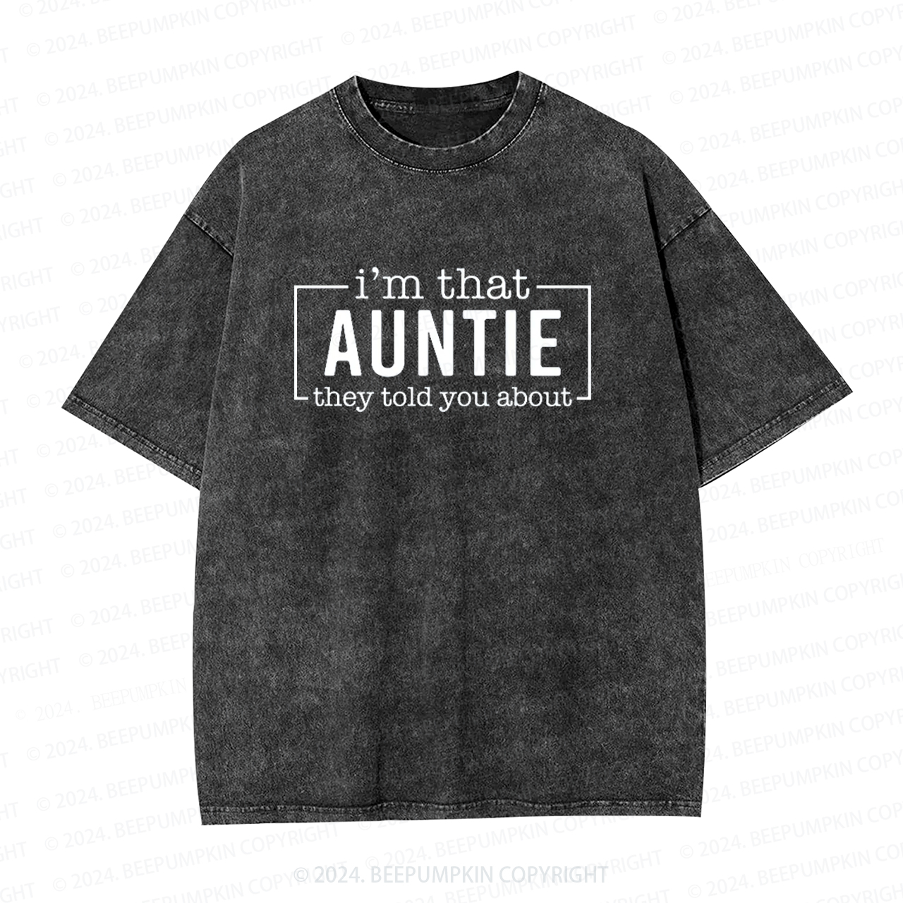 I'm That Auntie Funny Auntie Washed Tees