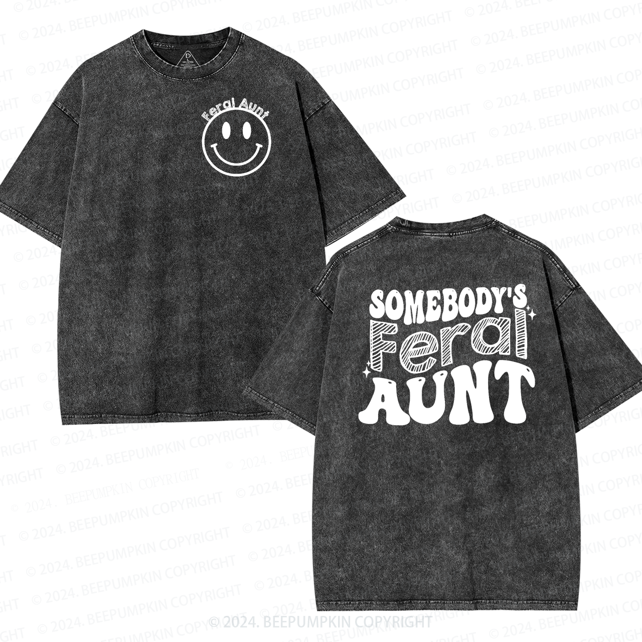 Somebody's Feral Aunt Washed T-Shirts 