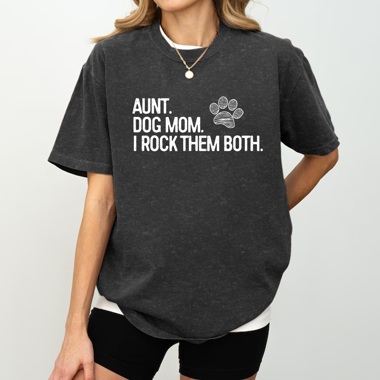 Aunt and Dog Mom Aunt Washed T-Shirts 