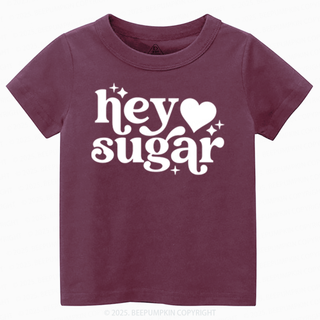 Hey Sugar Valentine's Day Toddler&Kid's Tees Beepumpkin