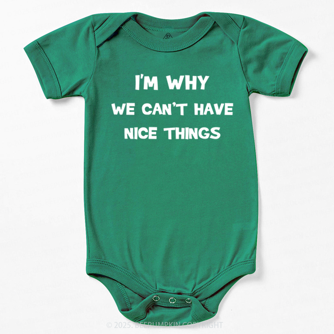I'm Why We Can't Have Nice Things Bodysuit Beepumpkin