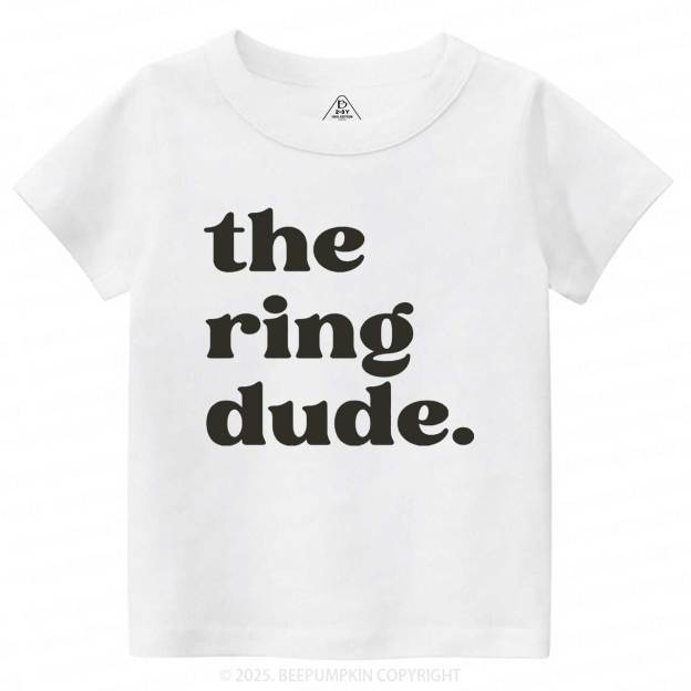 The Ring Dude Toddler&Kid's Tees Beepumpkin