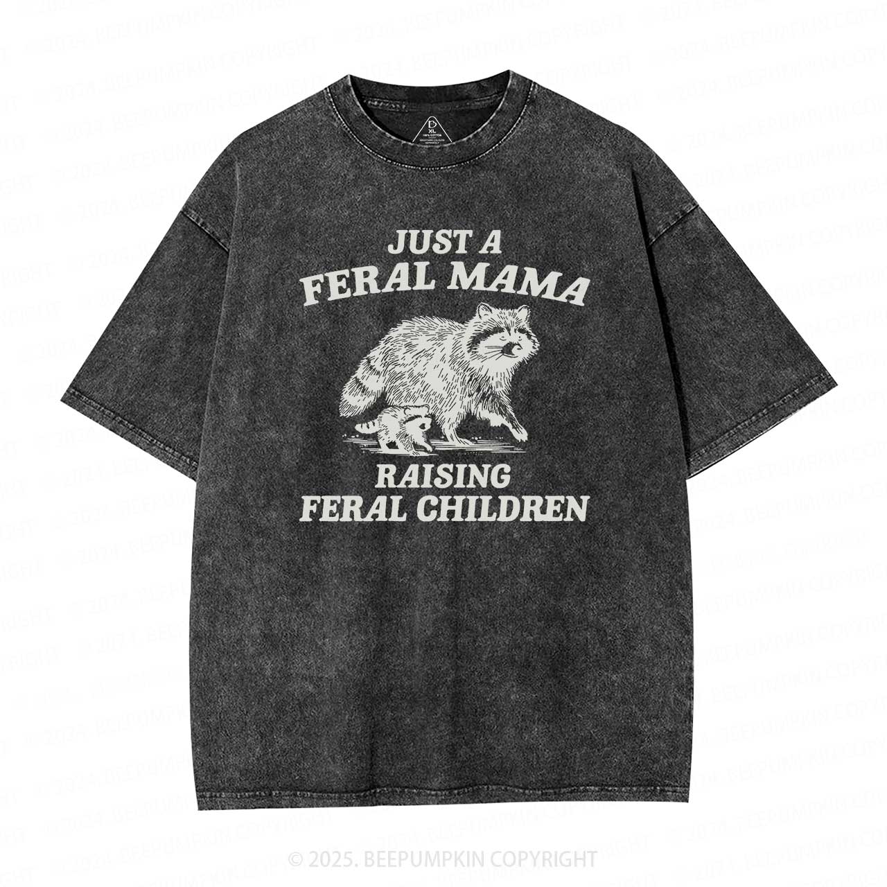 Just A Feral Mama Washed T-Shirts