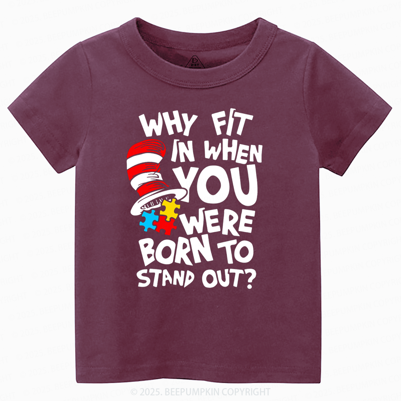 Why Fit In When You Were Born To Stand Out Toddler&Kid's Tees Beepumpkin