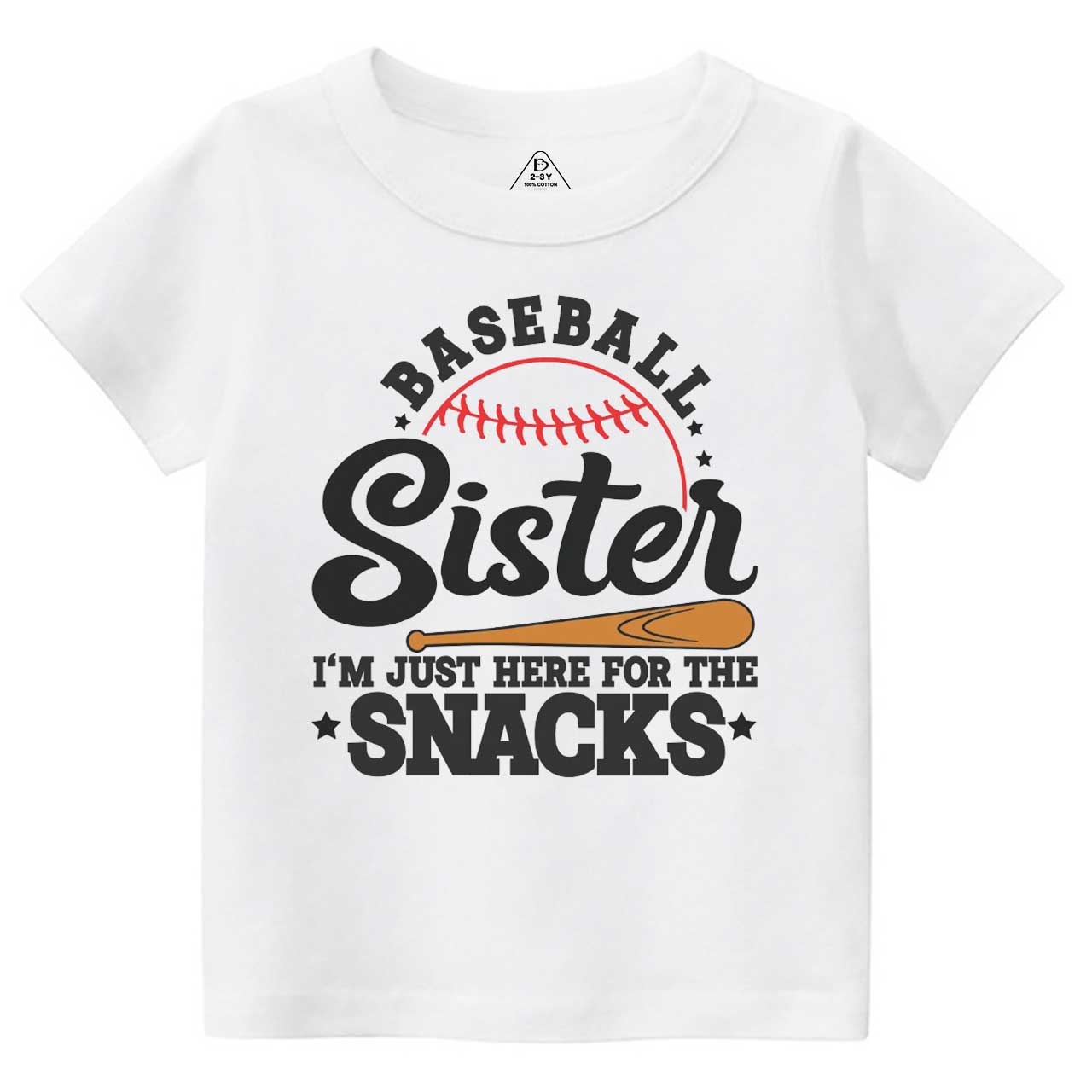 Baseball Sister I'm Just Here For The Snacks Toddler&Kid's Tees Beepumpkin