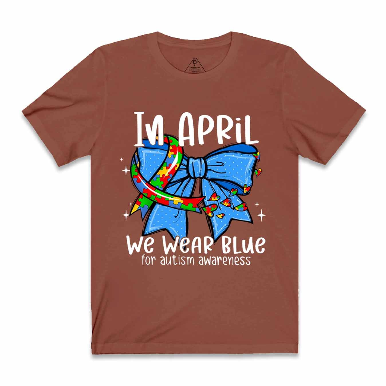 In April We Wear Blue Mama T-Shirts