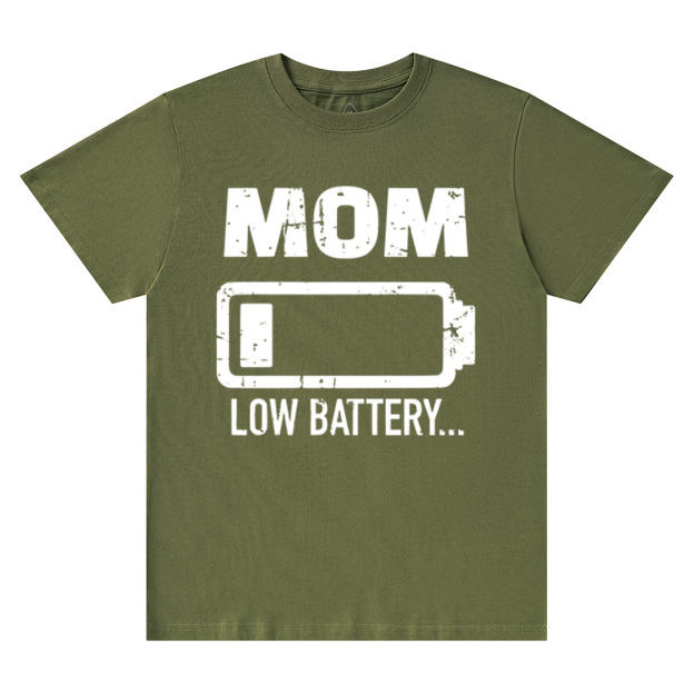 Mom Low Battery T-Shirts