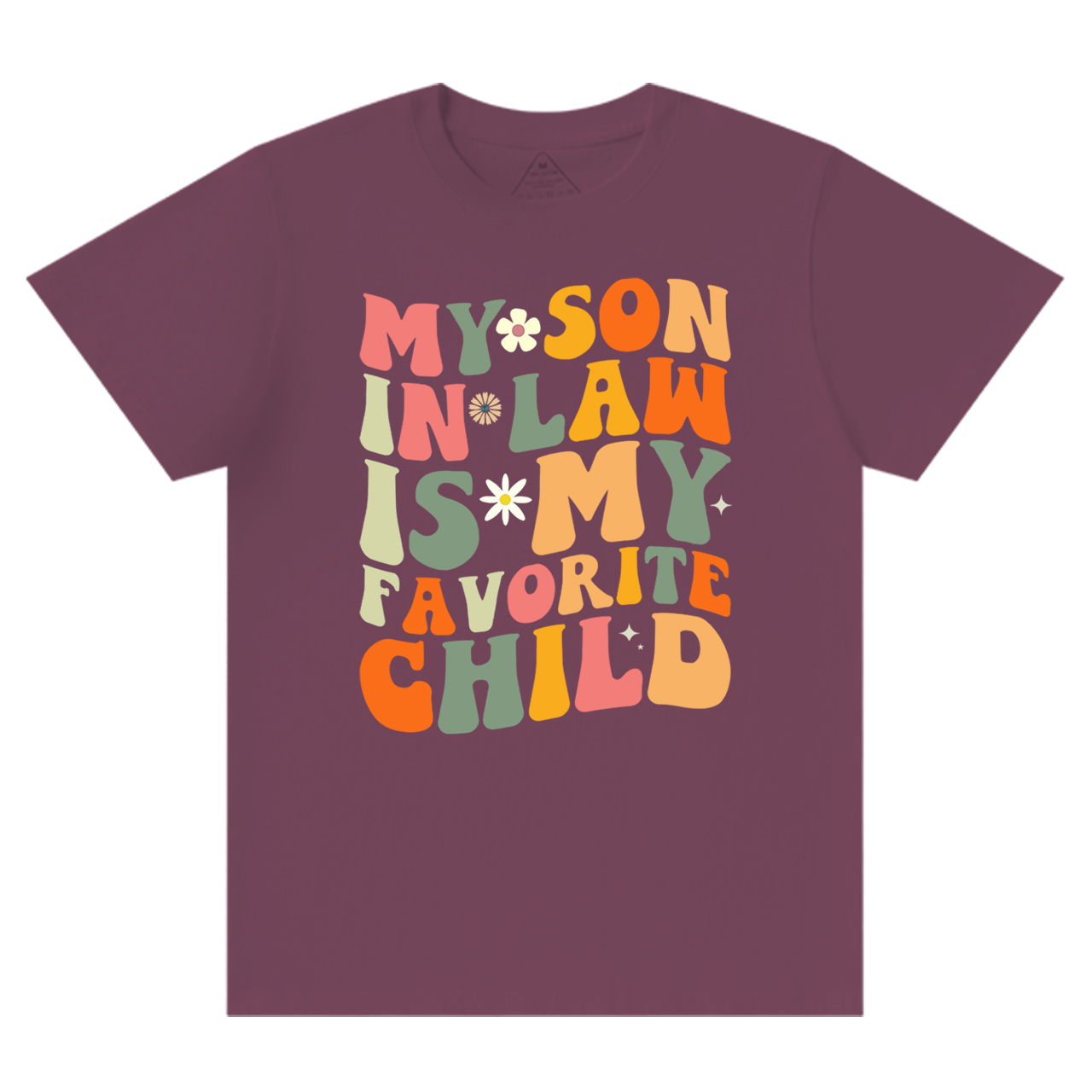 My Son In Law Is My Favorite Mama T-Shirts