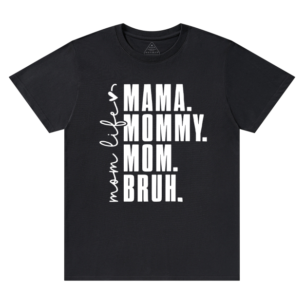 Funny Mama Mommy Mom Bruh T-Shirt