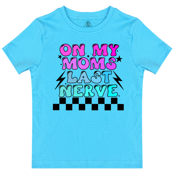 On My Mom's Last Nerve Toddler&Kid's Tees Beepumpkin7