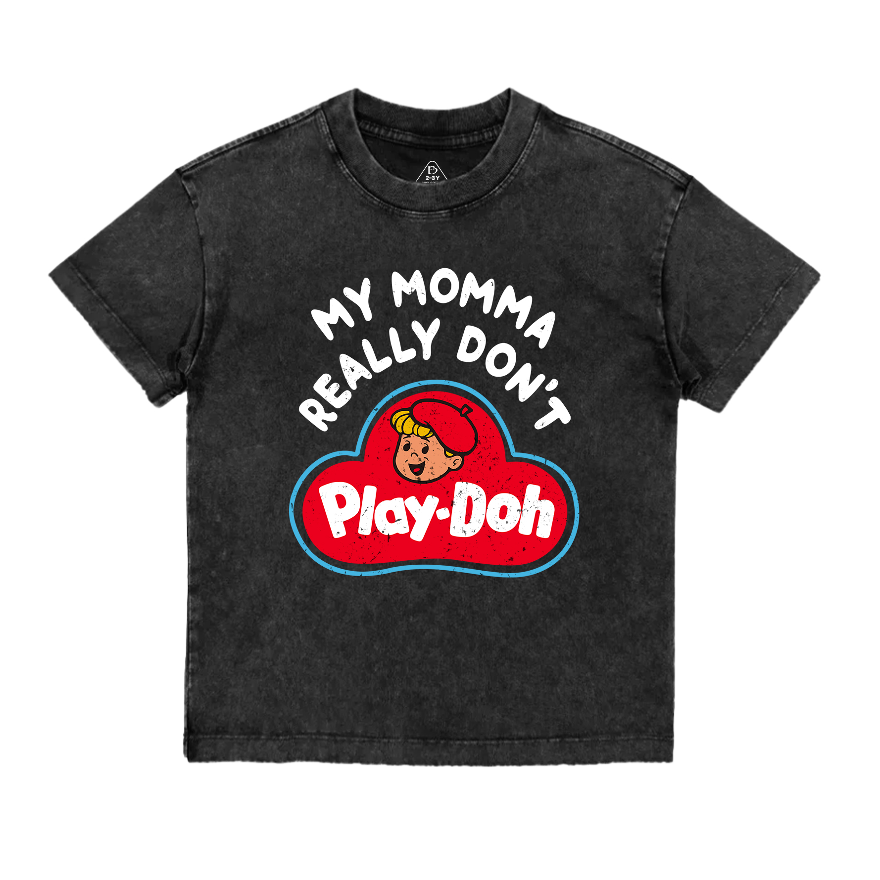 My Momma Really Don't Play-Doh Toddler&Kids Washed Tees