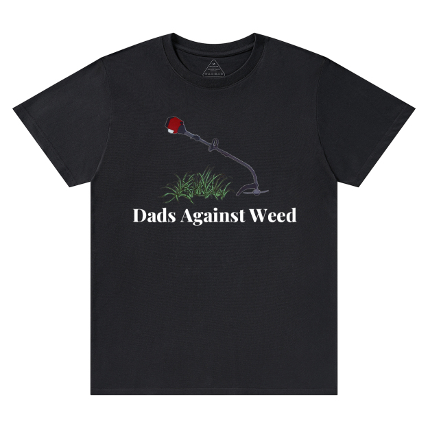 Dads Against Weed T-shirt
