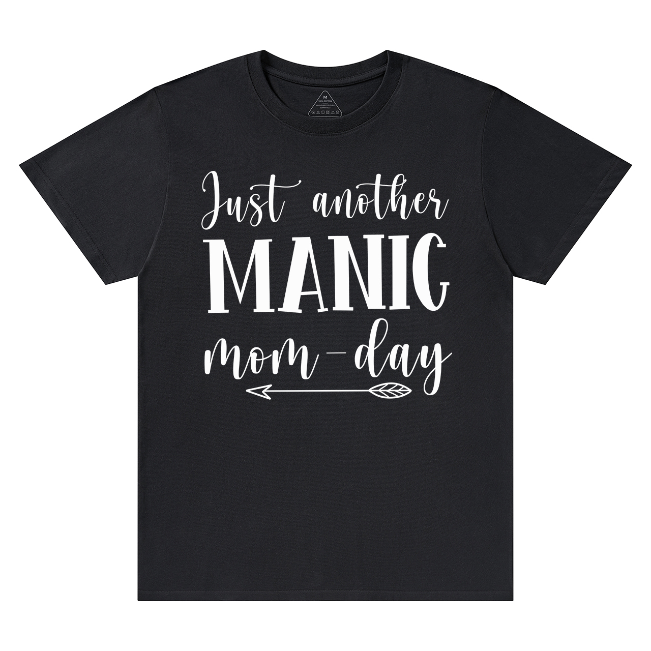 Just Another Manic T-Shirt For Mama