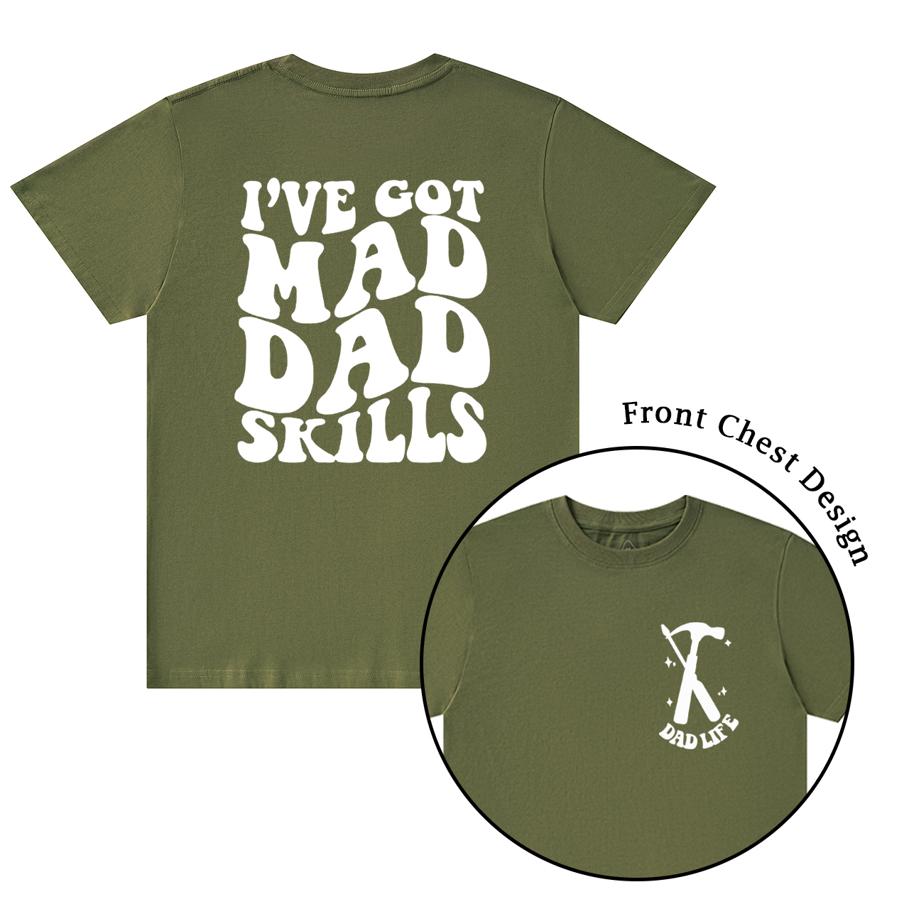 I've Got Mad Dad Skills T-shirt