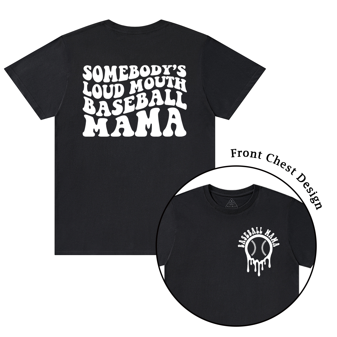 Somebody's Loud Mouth Baseball Mama Shirt
