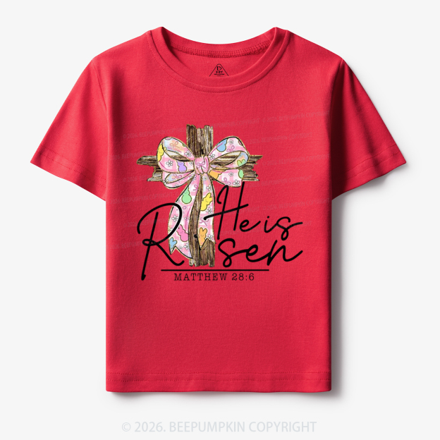 He Is Risen Easter Coquette Bow Toddler&Kid's Tees