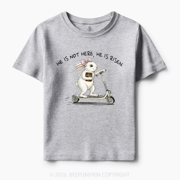 He Is Not Here He Is Risen Toddler&Kid's Tees