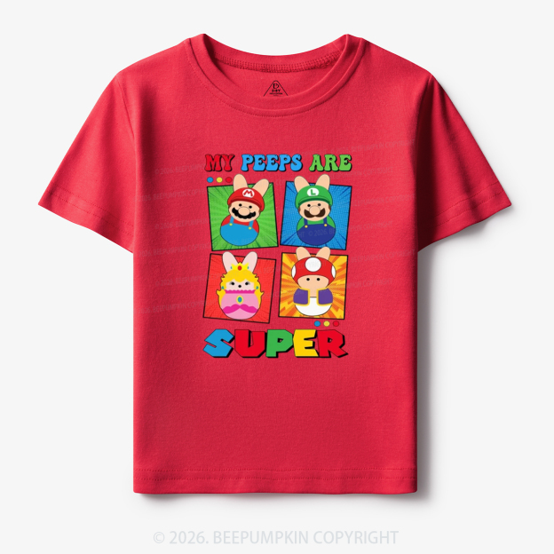 Easter My Peeps Are Super Toddler&Kid's Tees