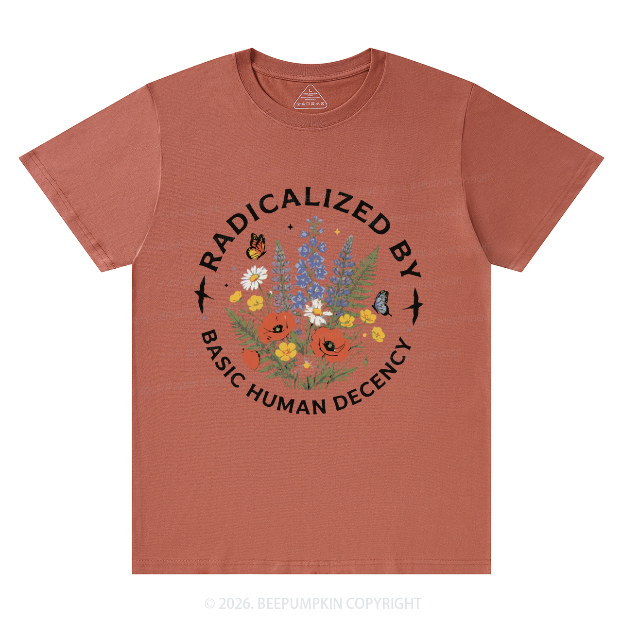 Radicalized By Basic Human Decency T-Shirts