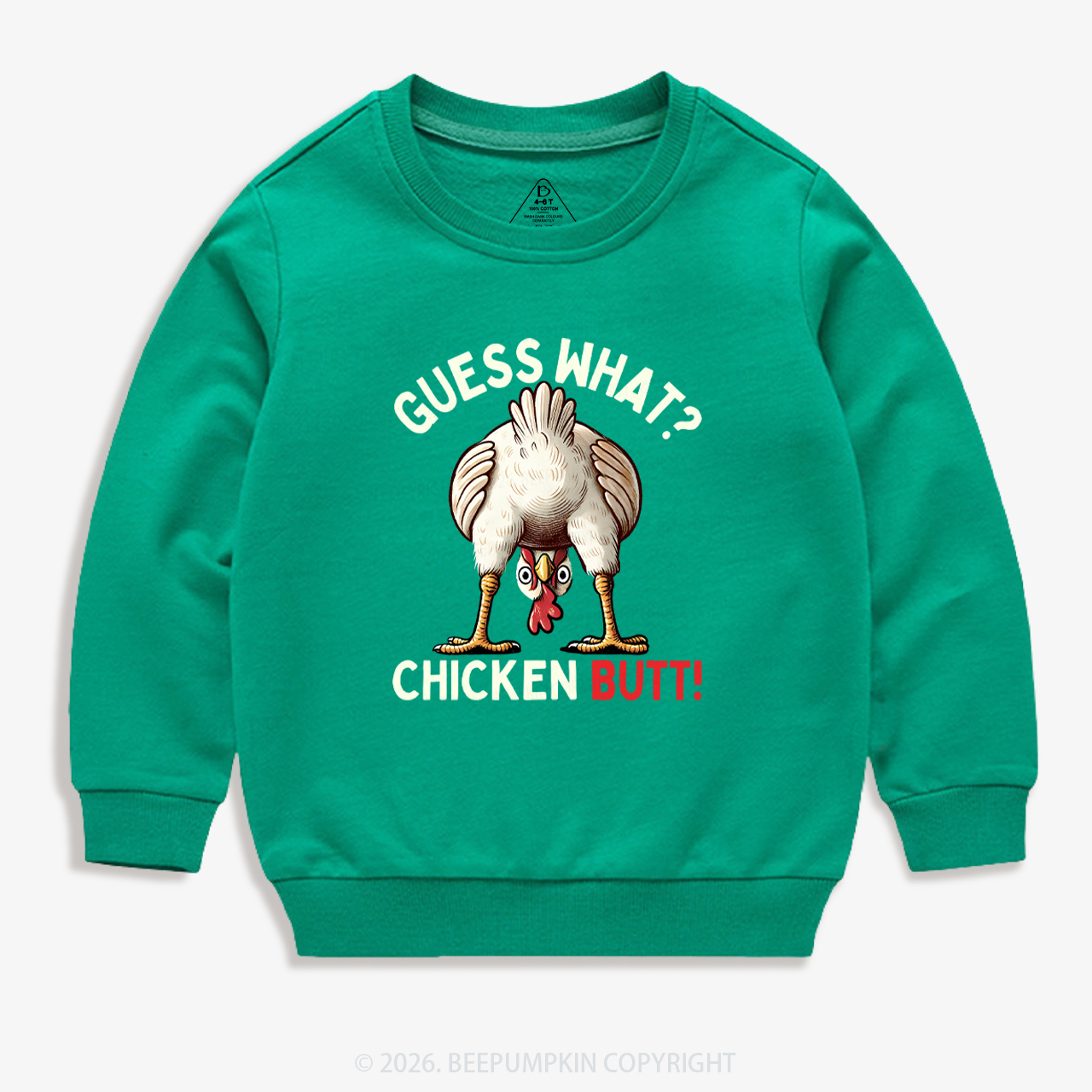 Guess What Chicken Butt Super Funny Kid's Sweatshirt