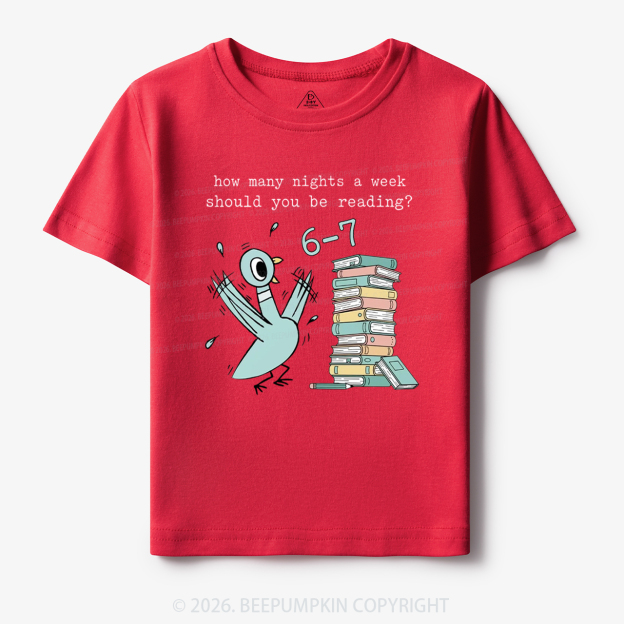 How Many Nights A Week Should You Be Reading 6-7 Toddler&Kid's Tees