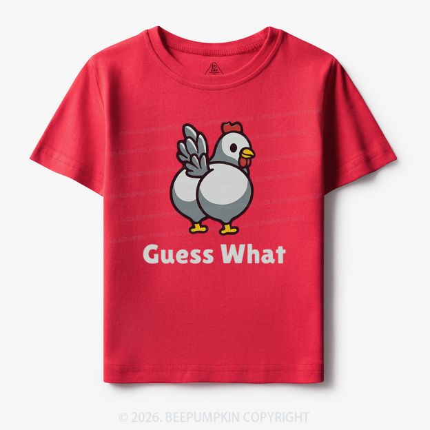 Chicken Butt Guess What Funny Poultry Pun Toddler&Kid's Tees