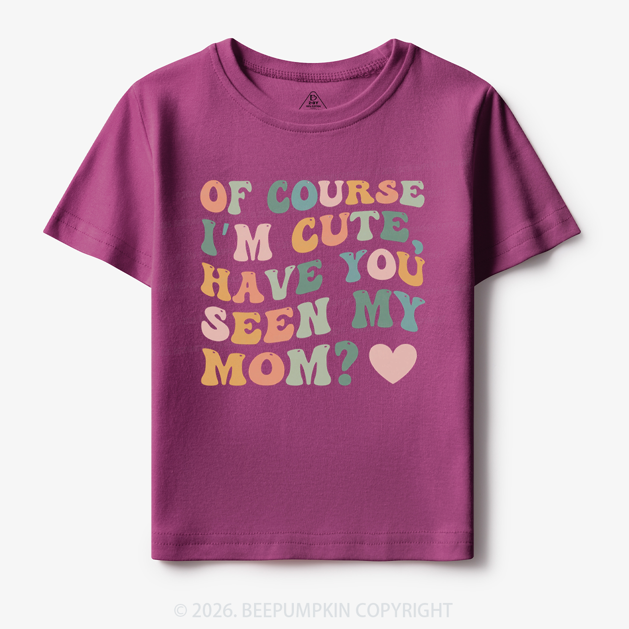 Of Course I'm Cute Have You Seen My Mom Toddler&Kid's Tees