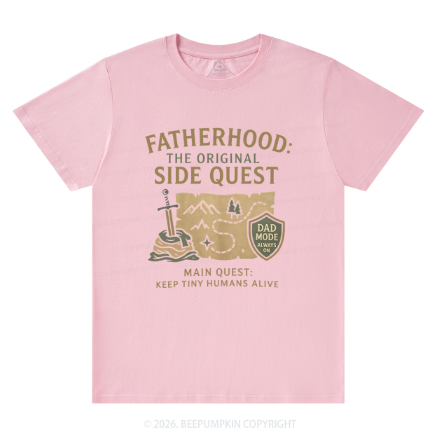 Fatherhood:The Original Side Quest T-Shirts