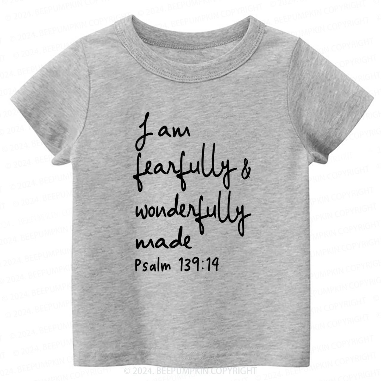 I Am Fearfully And Wonderfully Made Toddler&Kids Tees 