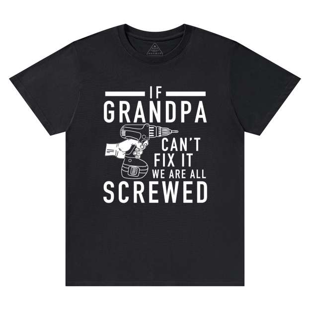  Funny T-Shirt If Grandpa Can't Fix It