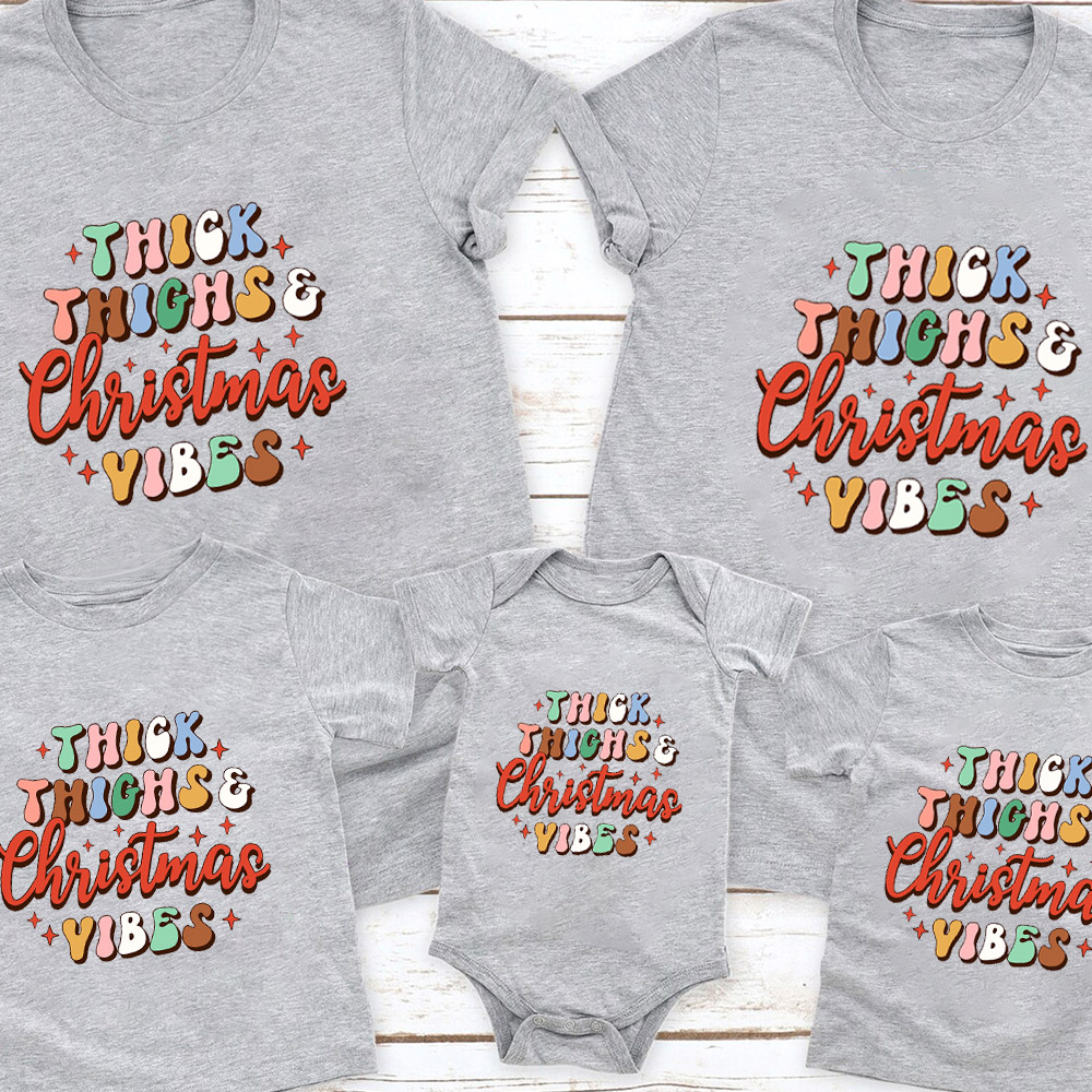 Thick Things Christmas Vibes Family Matching Shirt