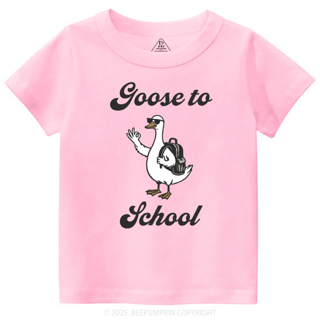 Goose to School Toddler&Kid's Tees Beepumpkin