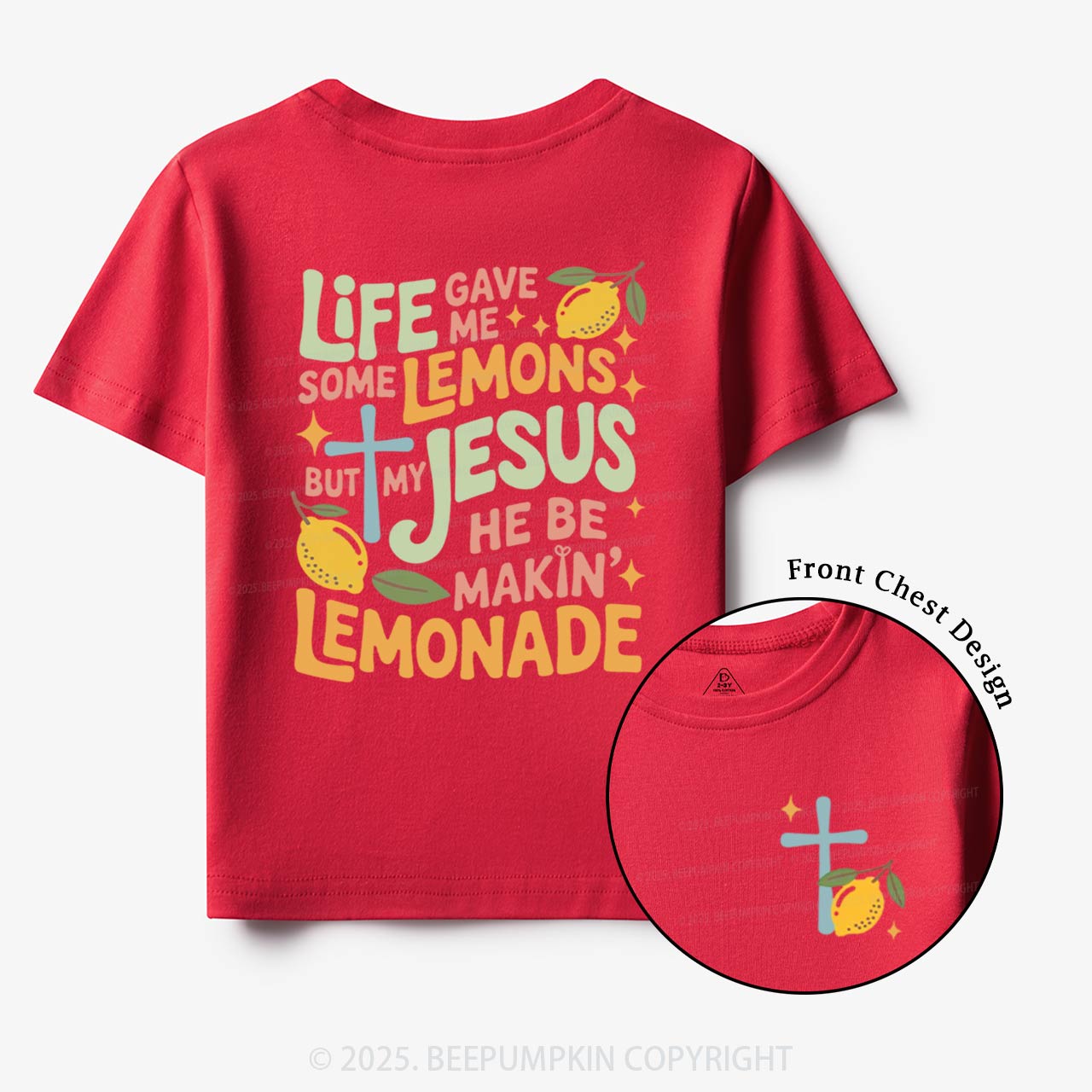 Life Gave Me Lemons But My Jesus Made Lemonade Toddler&Kid's Tees Beepumpkin
