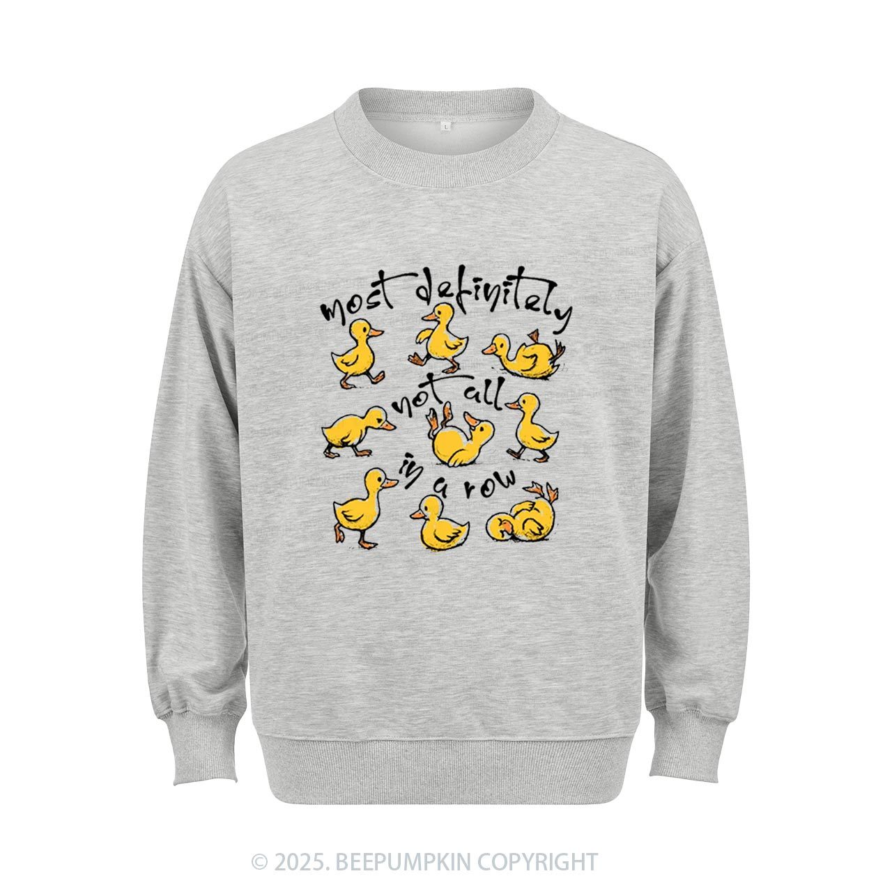 Funny Ducks Not All In A Row Sweatshirt Beepumpkin