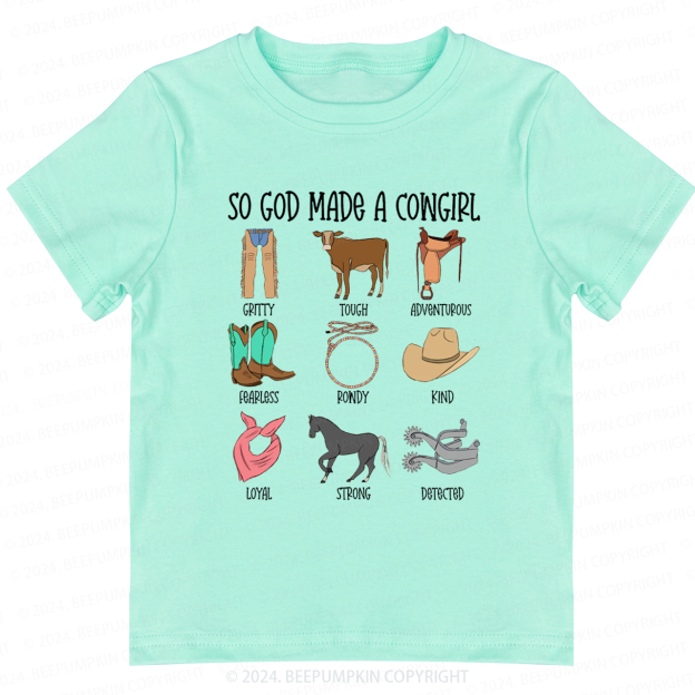 So God Made A CowGirl Toddler&Kids Tees