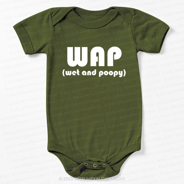 Funny Wap Wet And Poopy Bodysuit For Baby
