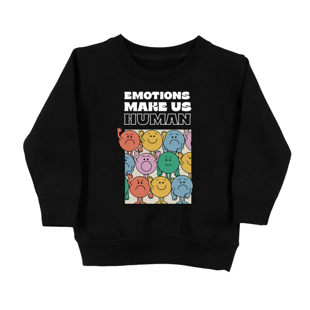 Emotions Make Us Human Funny Sweatshirt