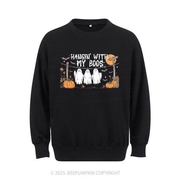 Hangin’ With My Boos Sweatshirt Beepumpkin