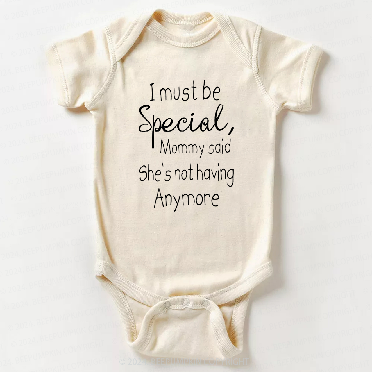 I Must Be Specil Bodysuit For Baby