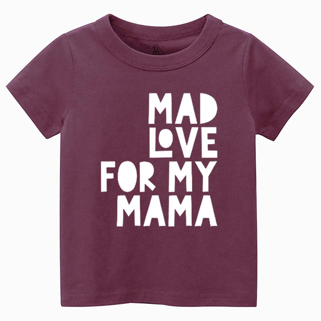 Mad Love For My Mama Toddler&Kid's Tees Beepumpkin