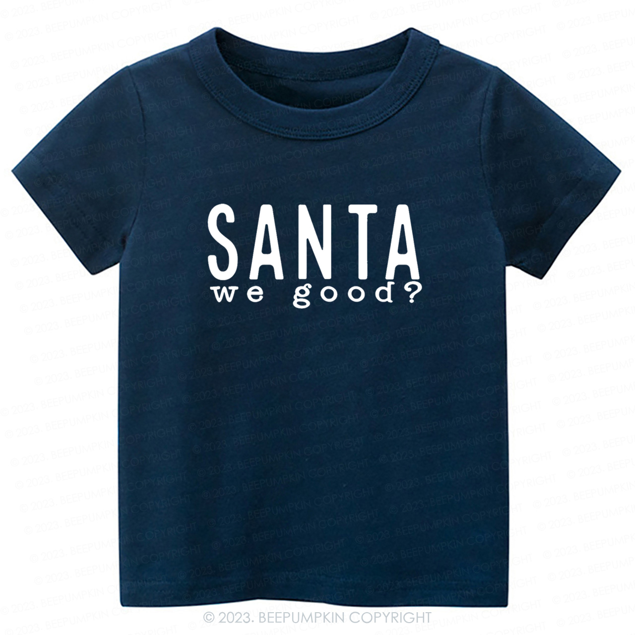 Santa WE GOOD Christmas Kids Tees Beepumpkin