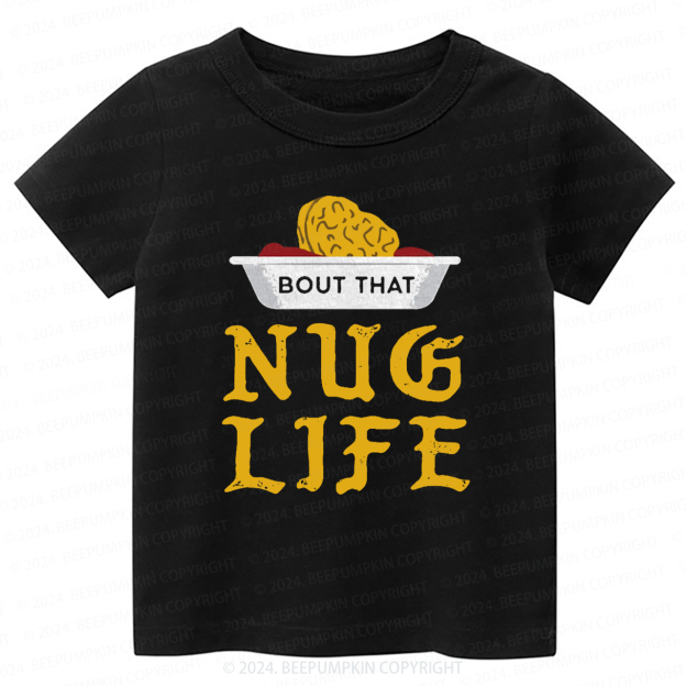 Nug Life Funny Chicken Nugget Toddler&Kids Tees 7