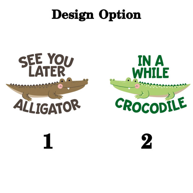 See You Later Alligator In A While Crocodile Twin Bodysuit