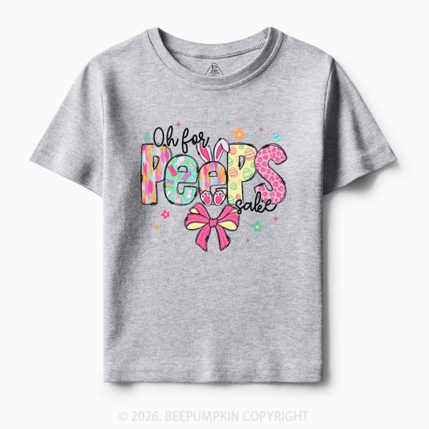 Oh For Peeps Sake Easter Toddler&Kid's Tees