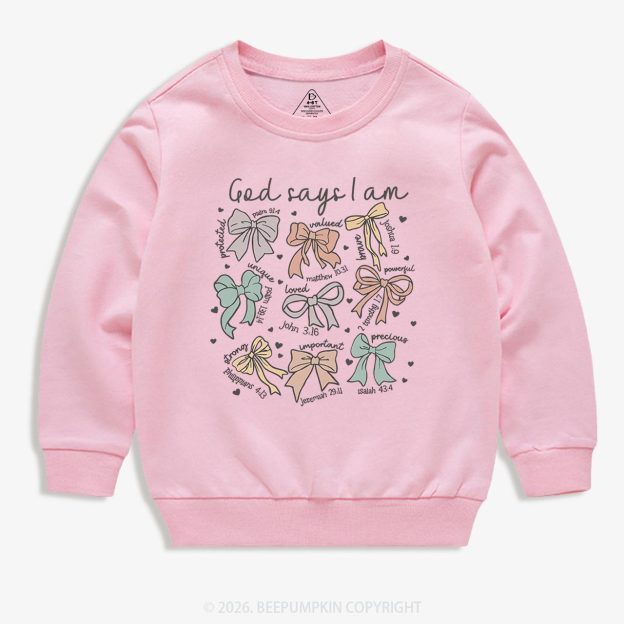 Jesus Gifts God Says I Am Girl Kid's Sweatshirt